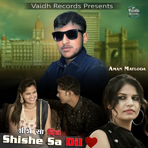 Shishe Sa Dil Aman Matloda Aman Matloda MP3 Download