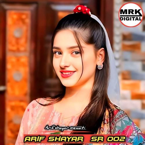 ARIF SHAYAR SR 002 Arif Shayar Mewati MP3 Download