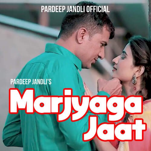 Marjyaga Jaat Pardeep Jandli MP3 Download