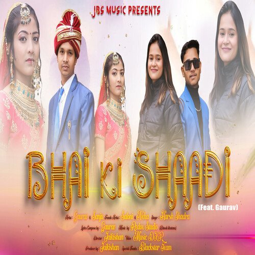 BHAI KI SHAADI (Feat. Gaurav) Harsh Shahdra MP3 Download