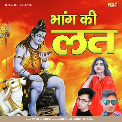 Bhang Ki Lat Vasu Sharma MP3 Download