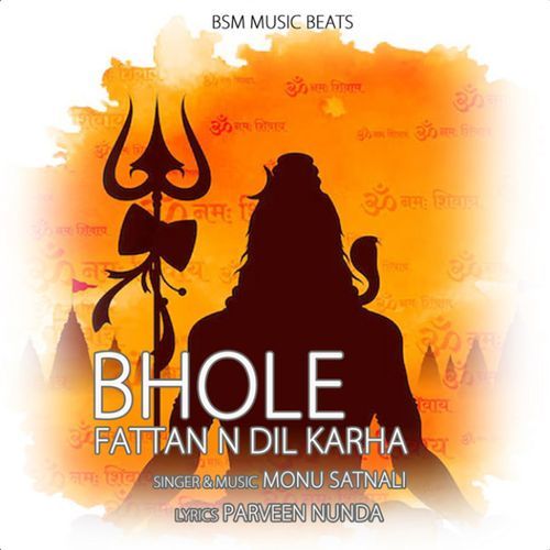 Bhole Fattan N Dil Karha Monu Satnali MP3 Download