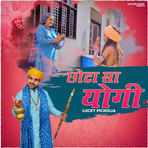 Chota Sa Yogi Lucky Picholia MP3 Download