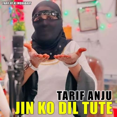JINKO DIL TUTE Tarif Anju MP3 Download