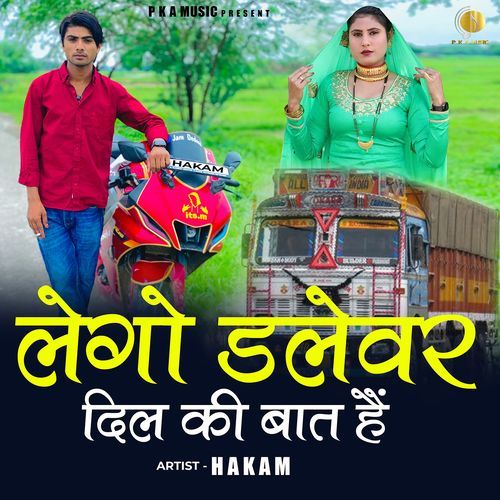 Lego Dalever Dil Ki Bat Hain (Feat. Hakam) Hakam MP3 Download