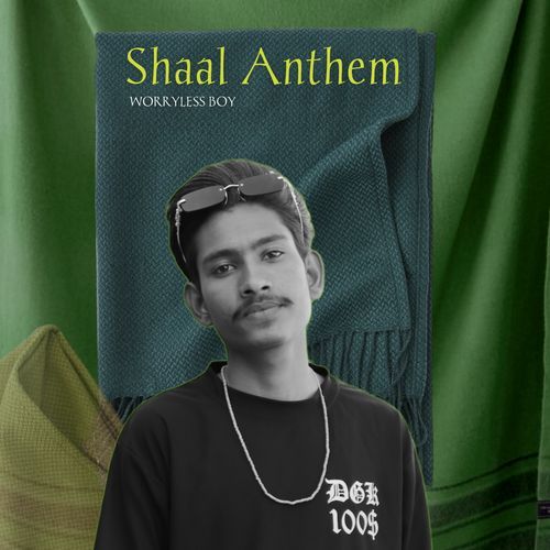 Shaal Anthem Worryless Boy MP3 Download