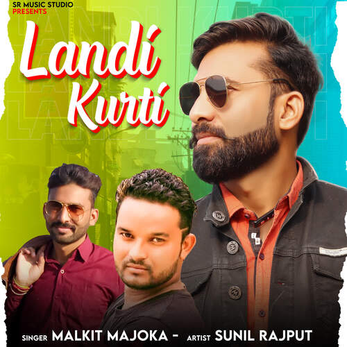Landi Kurti (feat. Sunil Rajput) Malkit Majoka MP3 Download