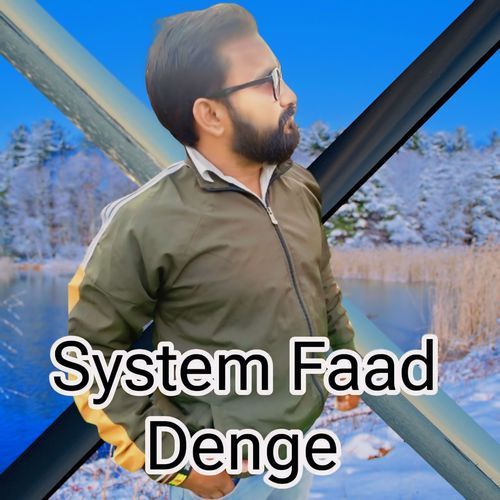 System Faad Denge Sonu Bhati MP3 Download