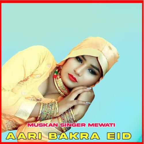 Aari Bakra Eid Muskan Singer Mewati MP3 Download
