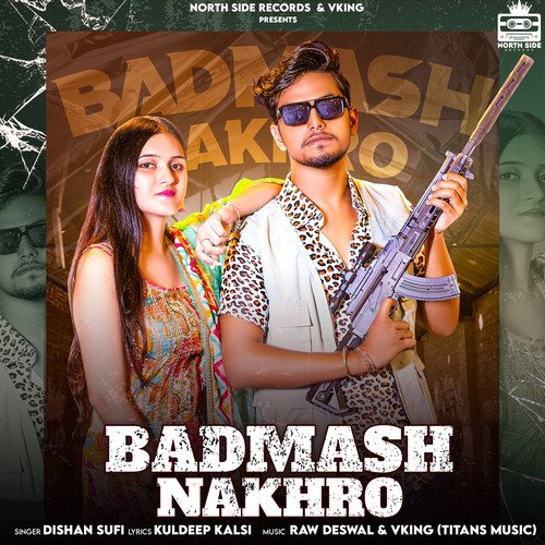 Badmash Nakhro Dishan Sufi MP3 Download