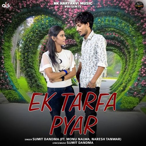 Ek Tarfa Pyar Sumit Dandma MP3 Download