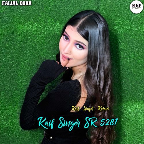 Kaif Singer Sr 5287 Kaif Singer Kolani MP3 Download