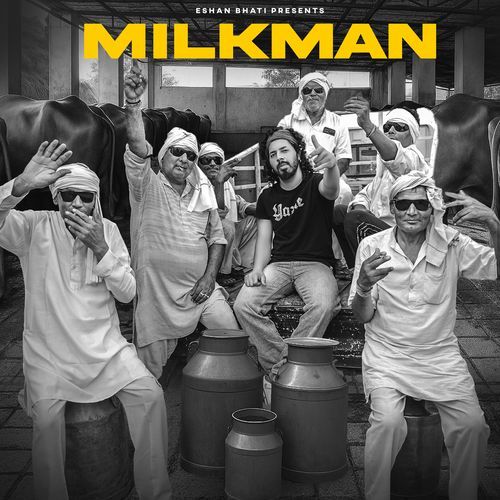 Milkman Eshan Bhati MP3 Download