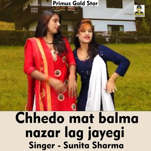 Chhedo mat balma hazar lag jayegi Sunita Sharma MP3 Download