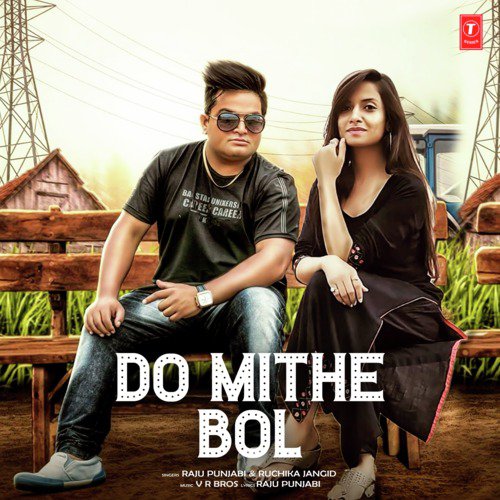 Do Mithe Bol Raju Punjabi MP3 Download