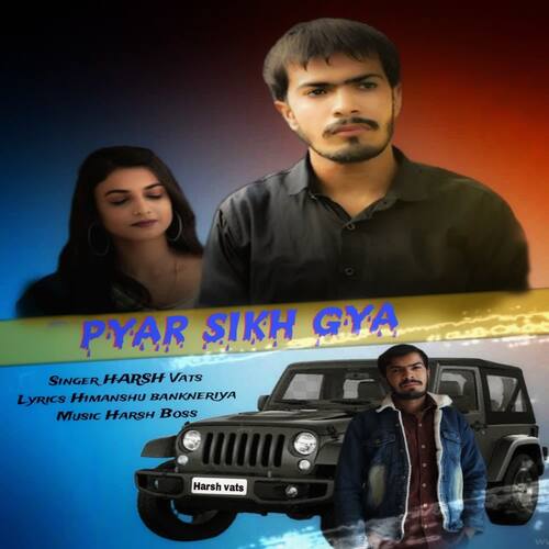 Pyar Sikh gya Harsh Vats MP3 Download