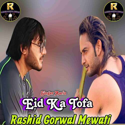 Singer Aariz Eid Ka Tofa Rashid Gorwal Mewati MP3 Download
