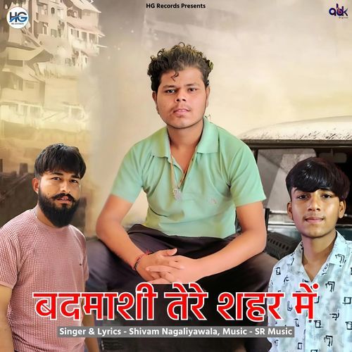 Badmashi Tere Shahar Me Shivam nagaliyawala MP3 Download
