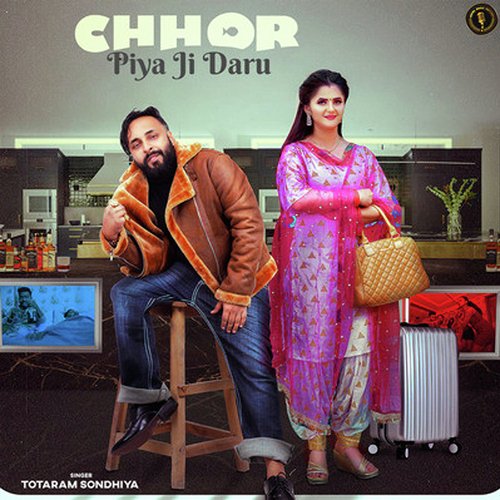 Chhor Piya Ji Daru Totaram Sondhiya MP3 Download