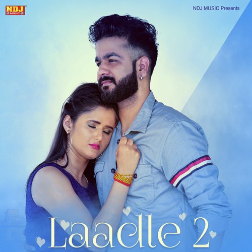 Laadle 2 Mohit Sharma MP3 Download