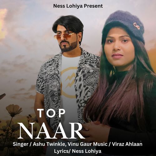 Top Naar Ashu Twinkle MP3 Download