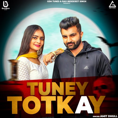 Tuney Totkay Amit Dhull MP3 Download