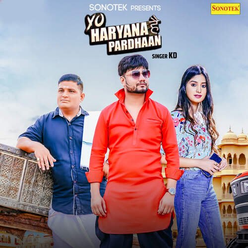 Yo Haryana Hai Pardhaan KD DESIROCK MP3 Download