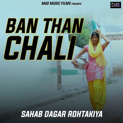 Ban Thab Chali Dagar Sahab MP3 Download