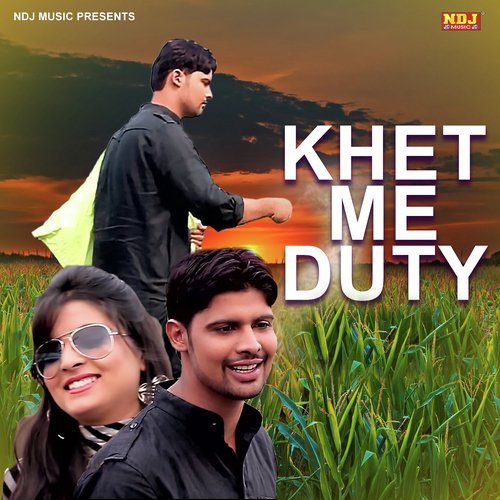 Khet Me Duty Nippu Nepewala MP3 Download