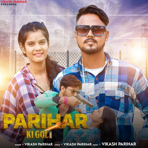 Parihar Ki Goli Vikash Parihar MP3 Download