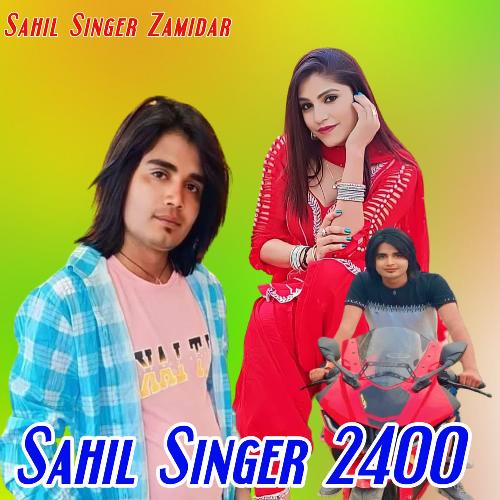 Sahil Singer 2400 Sahil Singer Zamidar MP3 Download