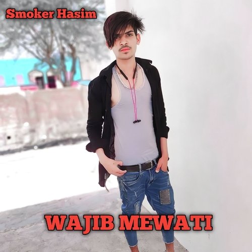 WAJIB MEWATI (Mewati) Smoker Hasim MP3 Download