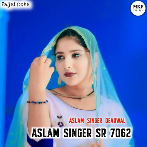 Aslam Singer SR 7062 Aslam Singer Deadwal  MP3 Download