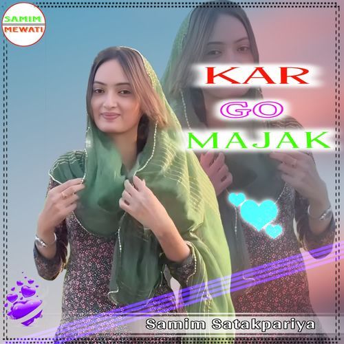 KAR GO MAJAK Samim Satakpariya MP3 Download