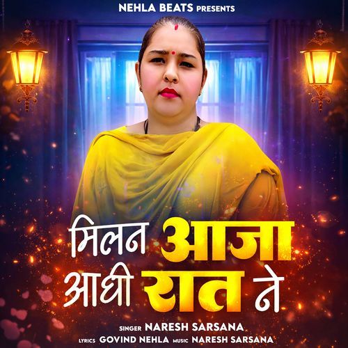 Milan Aaja Aadhi Raat Ne Naresh Sarsana MP3 Download