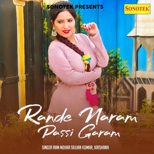 Rande Naram Passi Garam Krishana MP3 Download