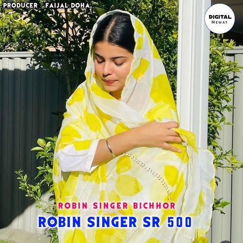 Robin Singer SR 500 Robin Singer Bichhor MP3 Download
