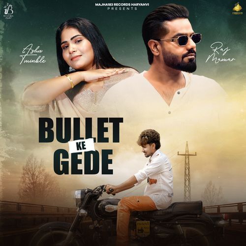 Bullet Ke Gede Ashu Twinkle MP3 Download