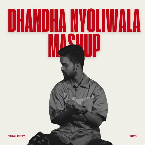 Dhanda Nyoliwala Mashup Yung Xiety MP3 Download