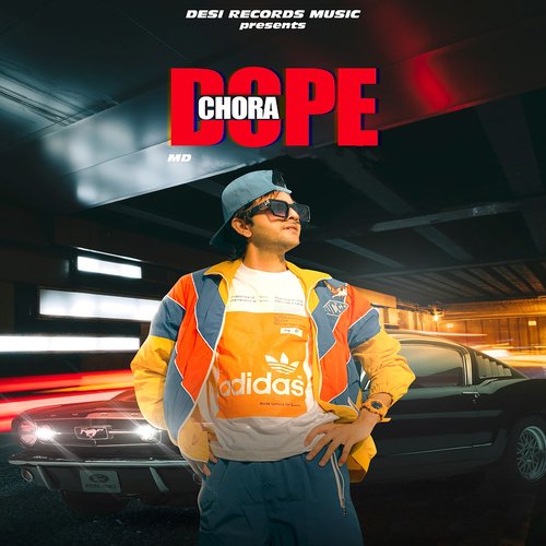 Dope Chora MD MP3 Download