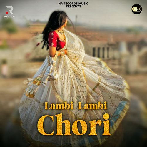 Lambi Lambi Chori Sonu Singhaniya MP3 Download