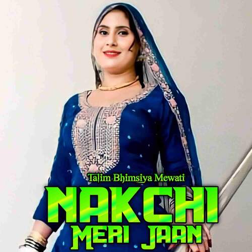 Nakchi Meri Jaan Talim Bhimsiya Mewati MP3 Download