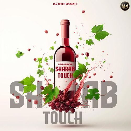 Sharab Touch Tushar Ladhotiya MP3 Download
