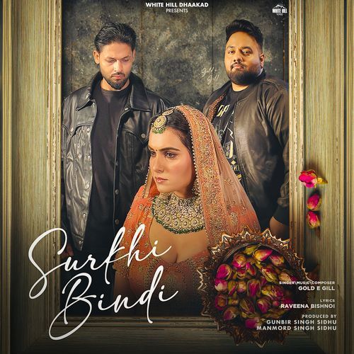 Surkhi Bindi Gold E Gill MP3 Download