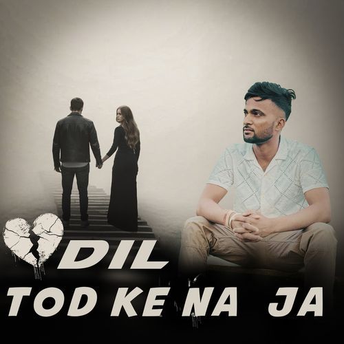 Dil Tod Ke Na Ja Moni Hooda MP3 Download