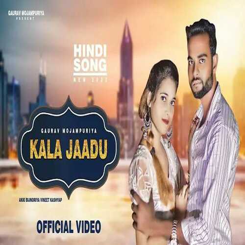 KALA JAADU Gaurav Kashyap MP3 Download