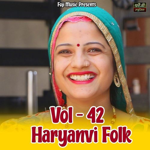 Haryanvi Folk Vol 42