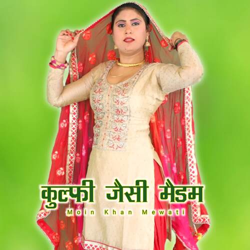 Kulfi Jaisi Medam Moin Khan Mewati MP3 Download