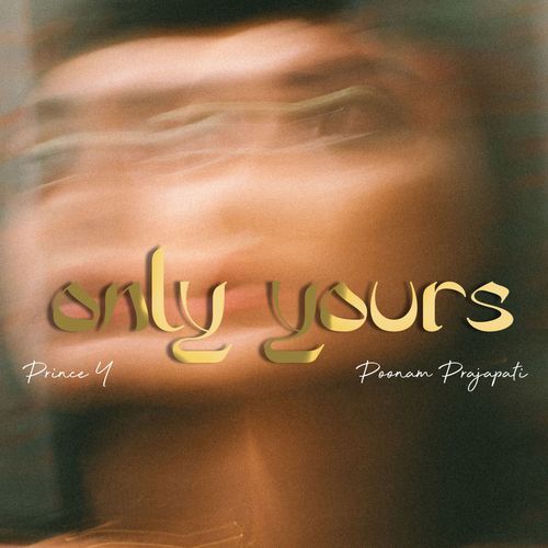 Only Yours Poonam Prajapati MP3 Download