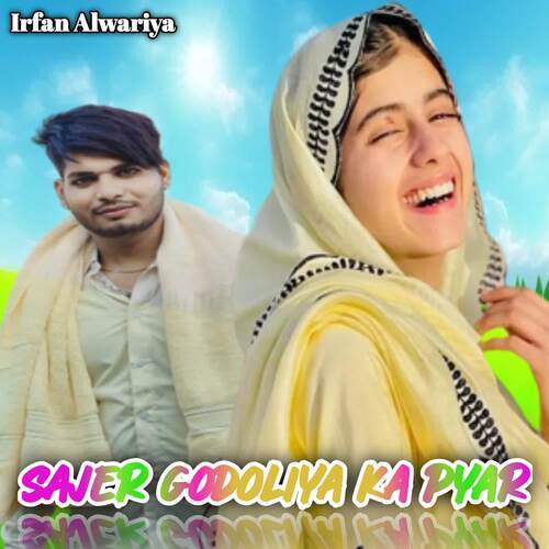 SAJER GODOLIYA KA PYAR Irfan Alwariya MP3 Download